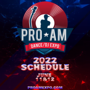 Pro-Am Dance and DJ Expo Miami 2022 Schedule June 11–12